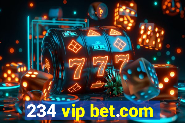 234 vip bet.com